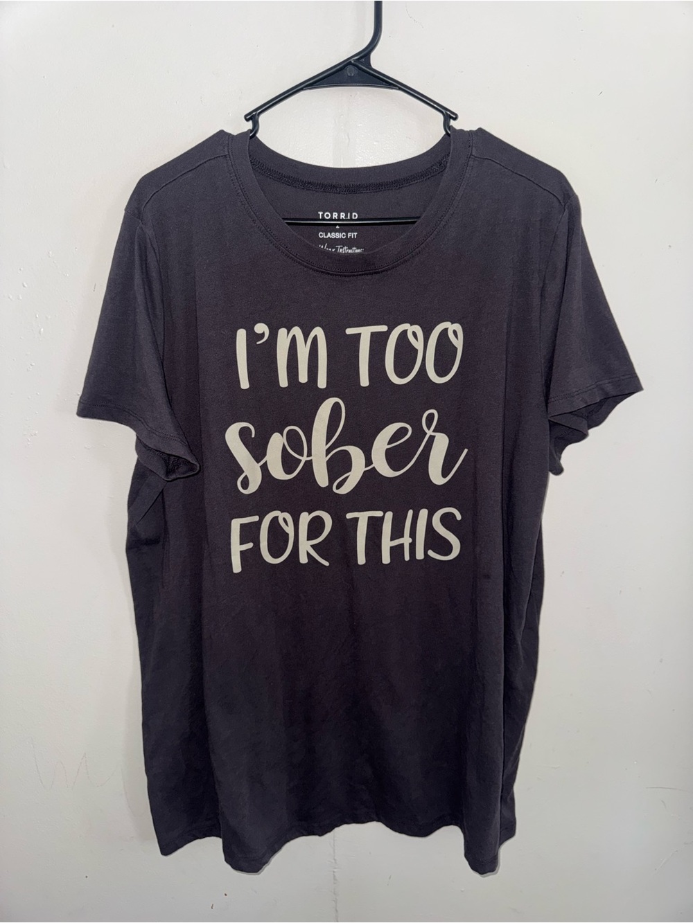 Torrid Classic Fit “I'm Too Sober For This" Graphic Tee Size 2X